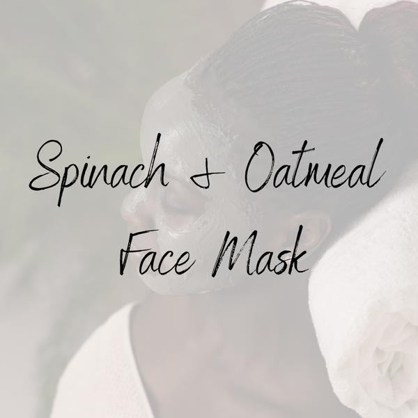 Spinach & Oatmeal Face Mask